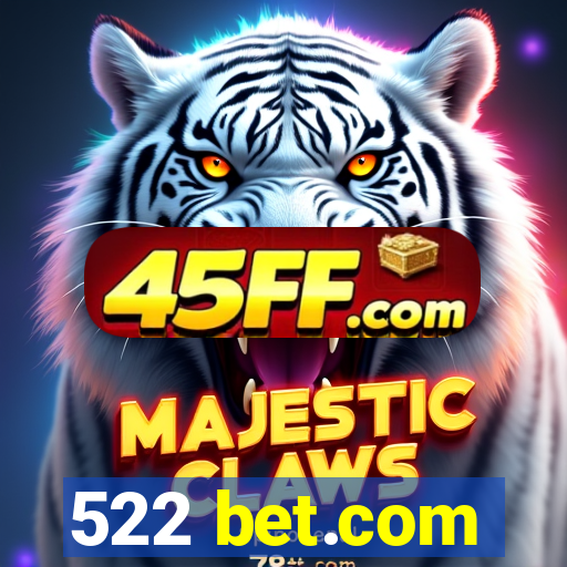 522 bet.com